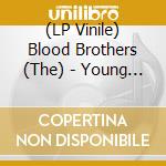(LP Vinile) Blood Brothers (The) - Young Machetes (2 Lp) vinile