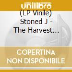 (LP Vinile) Stoned J - The Harvest (2Lp) vinile