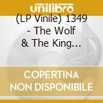 (LP Vinile) 1349 - The Wolf & The King (Crystal Clear Vinyl) (2Lp) vinile