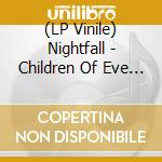 (LP Vinile) Nightfall - Children Of Eve (Transparent Red/White/Black Marble Vinyl) vinile