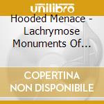 Hooded Menace - Lachrymose Monuments Of Obscuration cd