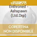 Enthroned - Ashspawn (Ltd.Digi) cd