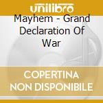 Mayhem - Grand Declaration Of War cd musicale di Mayhem