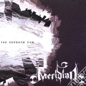 Meridian - Seventh Sun cd musicale di Meridian