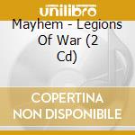 Mayhem - Legions Of War (2 Cd) cd