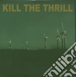 Kill The Thrill - Tellurique cd