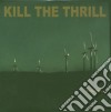 Kill The Thrill - Tellurique cd