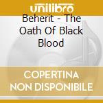 Beherit - The Oath Of Black Blood cd