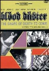 (Music Dvd) Blood Duster - The Shape Of Death To Come cd