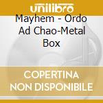 Mayhem - Ordo Ad Chao-Metal Box cd musicale di MAYHEM