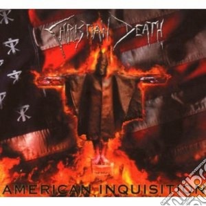 Christian Death - American Inquisition cd musicale di Death Christian