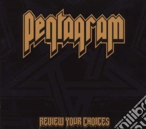 (Audiocassetta) Pentagram - Review Your Choices cd musicale di Pentagram