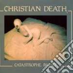 Christian Death - Catastrophe Ballet