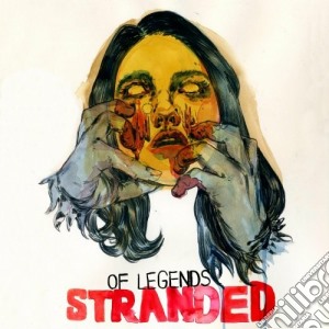 Of Legends - Stranded cd musicale di Legends Of