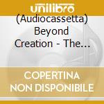 (Audiocassetta) Beyond Creation - The Aura cd
