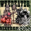 Weedeater - Sixteen Tons cd