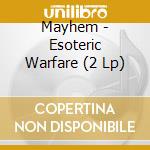 Mayhem - Esoteric Warfare (2 Lp) cd musicale di Mayhem