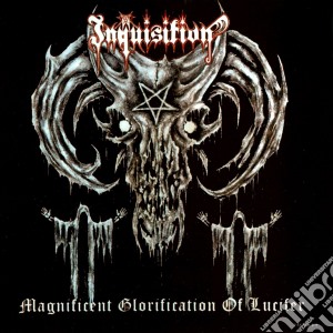 Inquisition - Magnificent Glorification Of Lucifer cd musicale di Inquisition