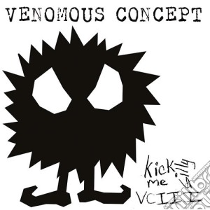 Venomous Concept - Kick Me Silly - Vc III cd musicale di Venomous Concept