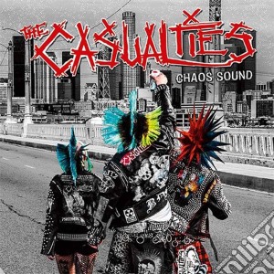 Casualties (The) - Chaos Sound cd musicale di Casualties (The)