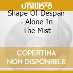 Shape Of Despair - Alone In The Mist cd