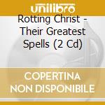 Rotting Christ - Their Greatest Spells (2 Cd) cd musicale di Rotting Christ