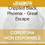 Crippled Black Phoenix - Great Escape cd musicale di Crippled Black Phoenix