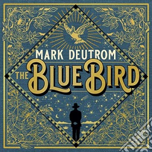 Mark Deutrom - The Blue Bird cd musicale di Mark Deutromv