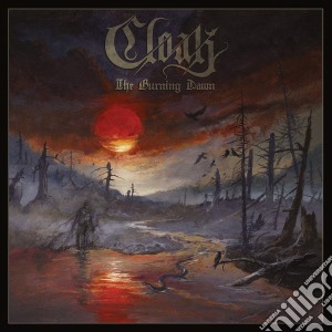 Cloak - The Burning Dawn cd musicale