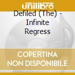 Defiled (The) - Infinite Regress cd