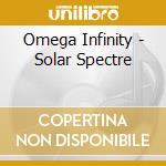 Omega Infinity - Solar Spectre cd