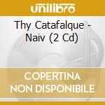 Thy Catafalque - Naiv (2 Cd) cd