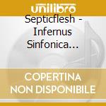 Septicflesh - Infernus Sinfonica Mmxix (2 Cd+Blu-Ray) cd musicale