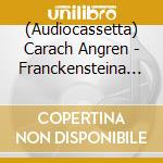 (Audiocassetta) Carach Angren - Franckensteina Strataemontanus cd