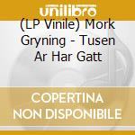 (LP Vinile) Mork Gryning - Tusen Ar Har Gatt vinile