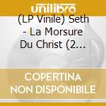 (LP Vinile) Seth - La Morsure Du Christ (2 Lp) vinile