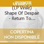 (LP Vinile) Shape Of Despair - Return To The Void (2 Lp) vinile