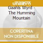 Gaahls Wyrd - The Humming Mountain cd