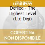 Defiled - The Highest Level (Ltd.Digi) cd