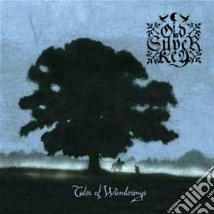 Old Silver Key - Tales Of Wanderings cd musicale di Old silver key