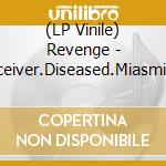 (LP Vinile) Revenge - Deceiver.Diseased.Miasmic (12') vinile