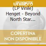(LP Vinile) Henget - Beyond North Star (Transparent Red Vinyl) vinile