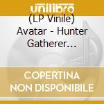 (LP Vinile) Avatar - Hunter Gatherer (2020) - Crystal Edtion vinile