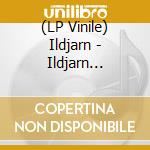 (LP Vinile) Ildjarn - Ildjarn (Reissue) (Transparent Vinyl) (2 Lp) vinile