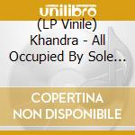 (LP Vinile) Khandra - All Occupied By Sole Death (Red Vinyl) lp vinile