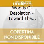 Woods Of Desolation - Toward The Depths cd
