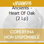 Anciients - Heart Of Oak (2 Lp) cd