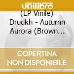 (LP Vinile) Drudkh - Autumn Aurora (Brown Vinyl) vinile