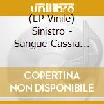 (LP Vinile) Sinistro - Sangue Cassia (Red Vinyl) (2 Lp) lp vinile di Sinistro