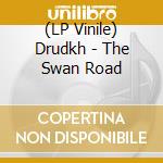 (LP Vinile) Drudkh - The Swan Road vinile